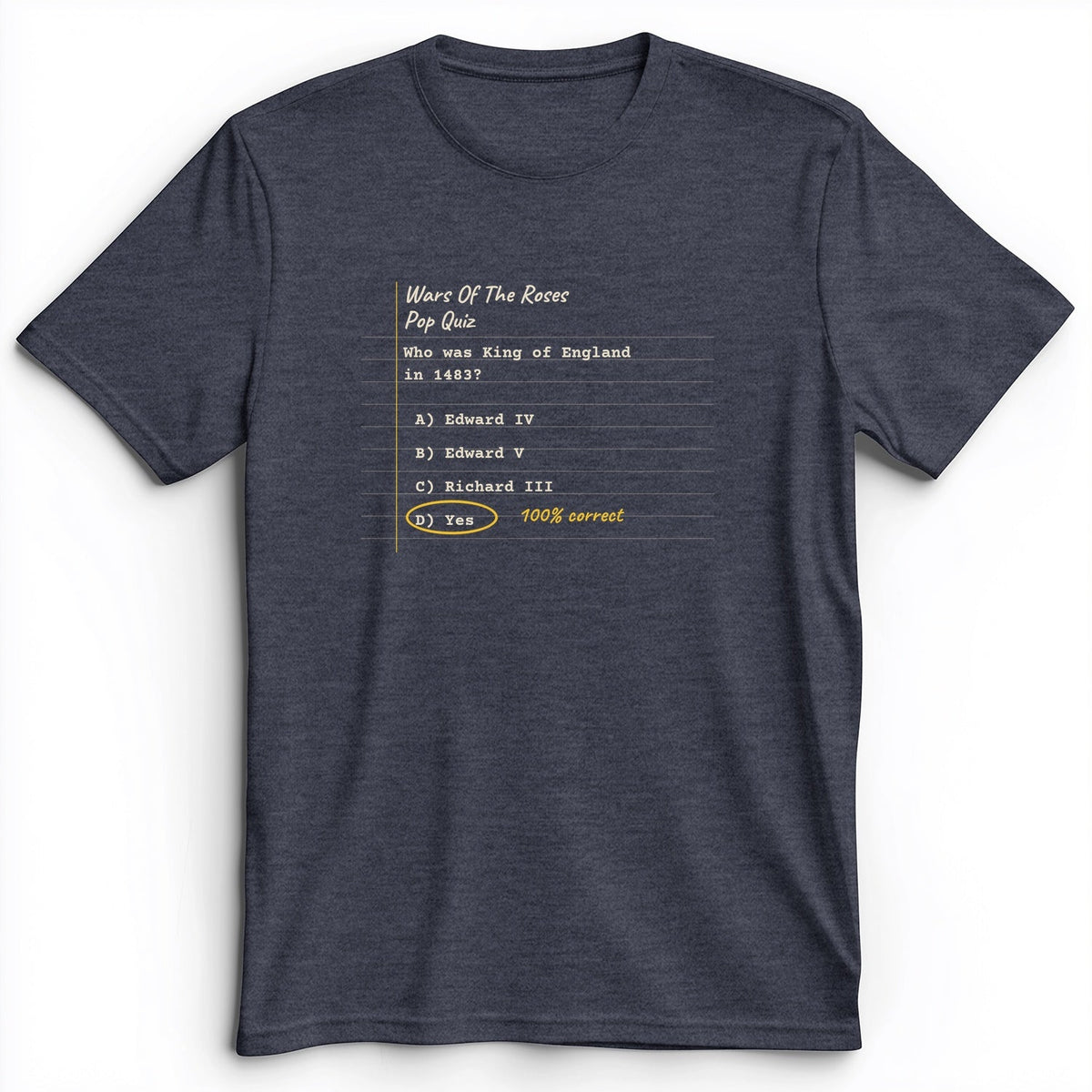 Wars Of The Roses Pop Quiz Premium Tee product image 5