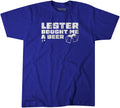 Lester Bought Me a Beer