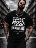 Men's Funny Graphic T-Shirt Current Mood Unbothered product image 1