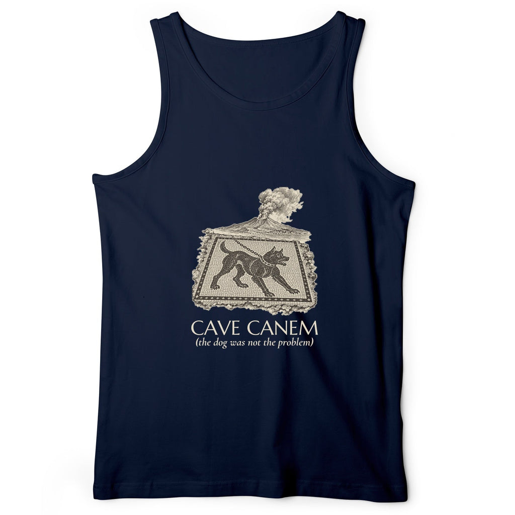 Cave Canem The Dog Was Not The Problem Tank Top