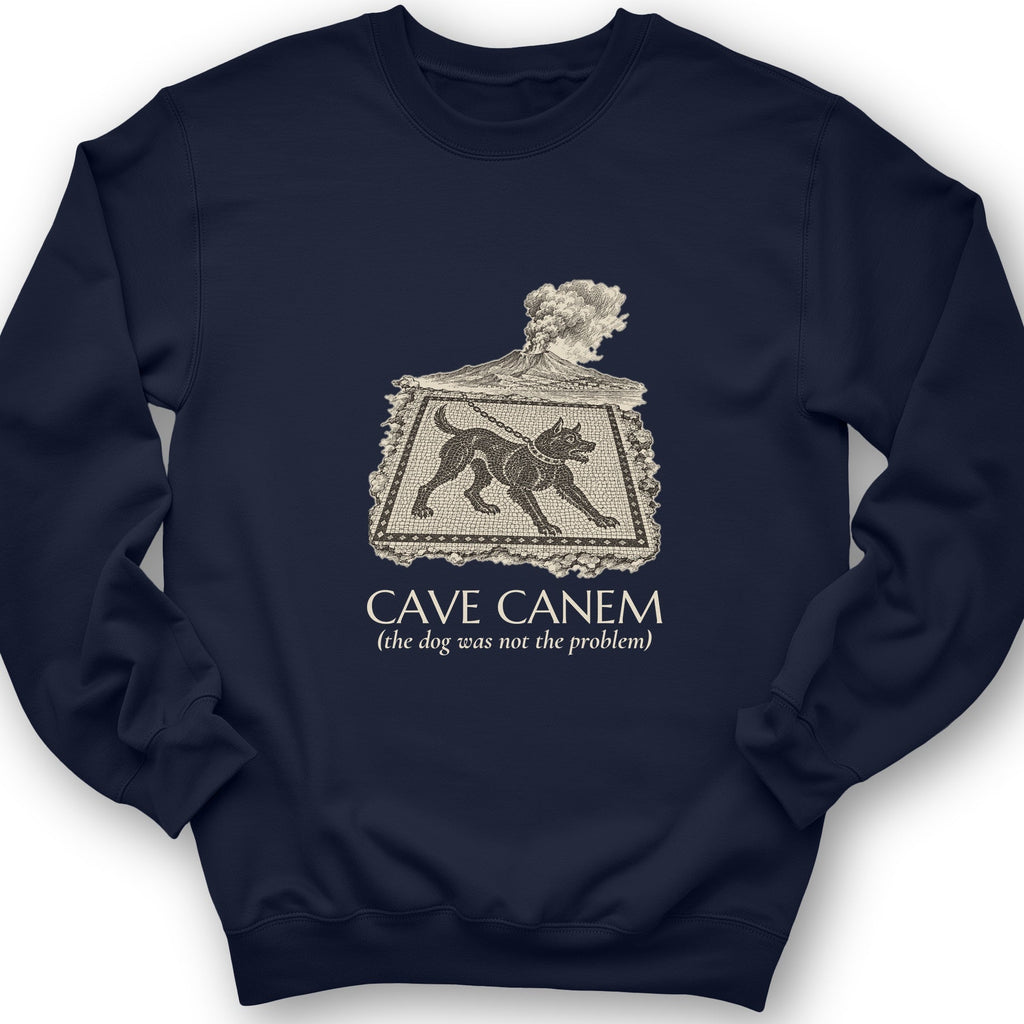 Cave Canem The Dog Was Not Problem Crewneck product image 3