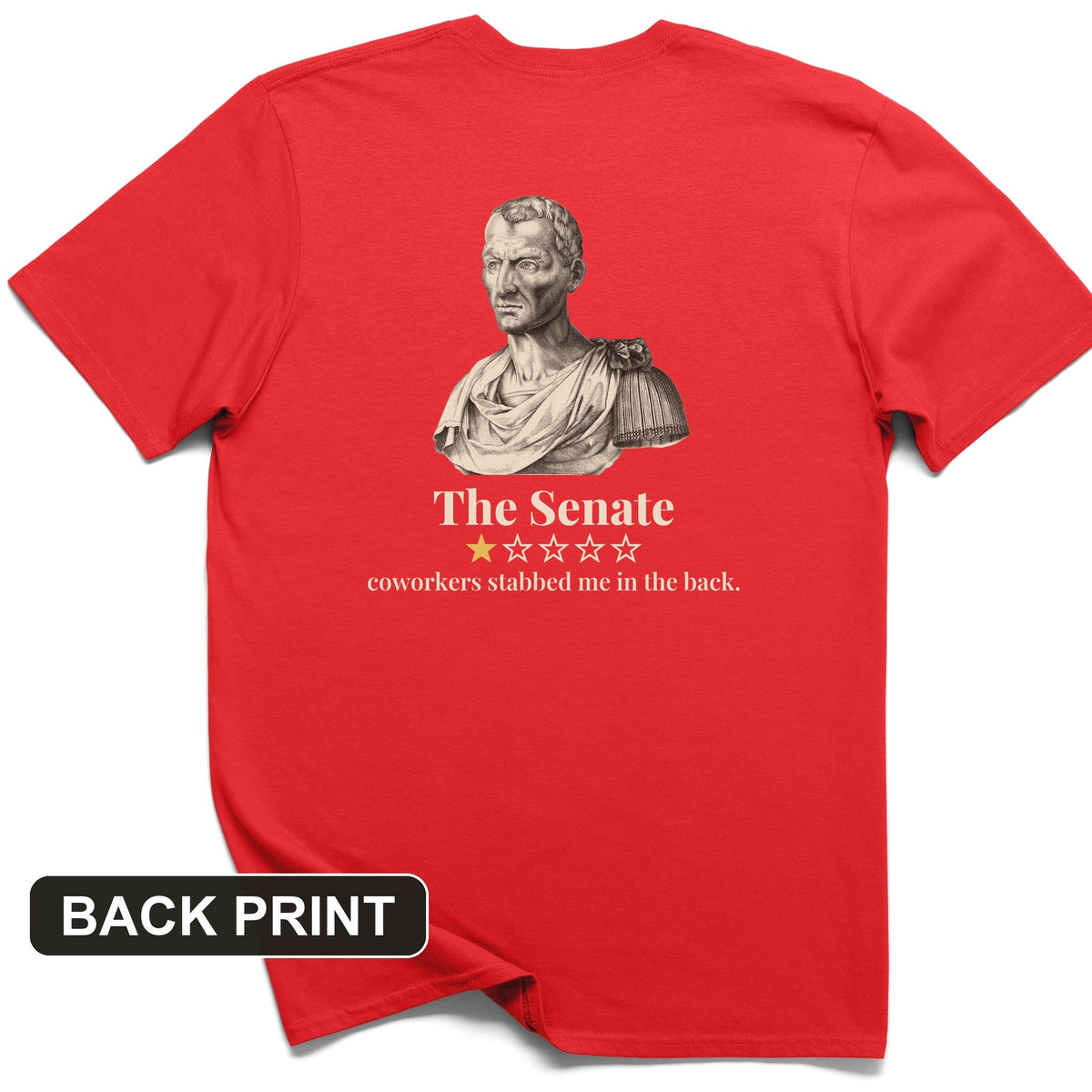 Caesar Senate Review Back Print T-Shirt product image 5