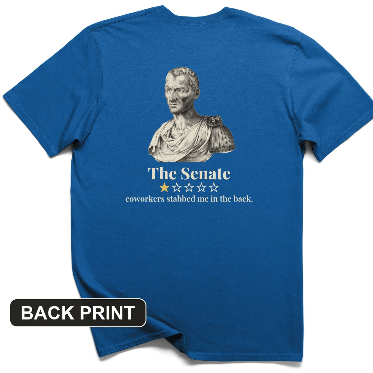 Caesar Senate Review Back Print T-Shirt product image 6