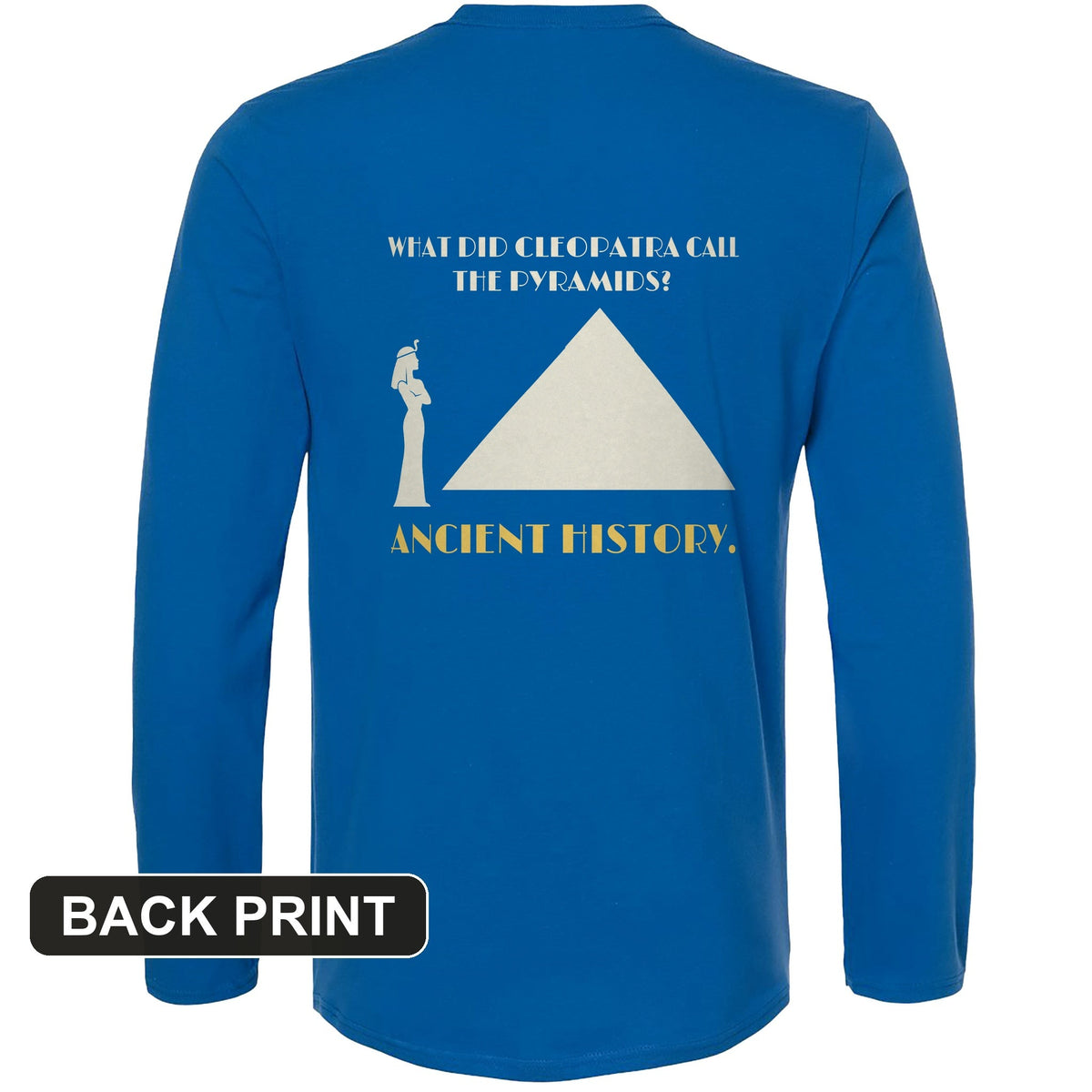 Cleopatra Ancient History Back Print Long Sleeve T-Shirt product image 5