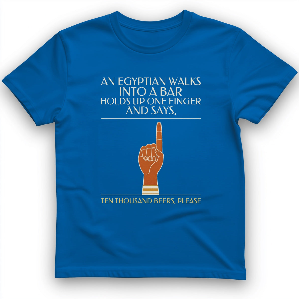 Egyptian Walks Into A Bar T-Shirt product image 7
