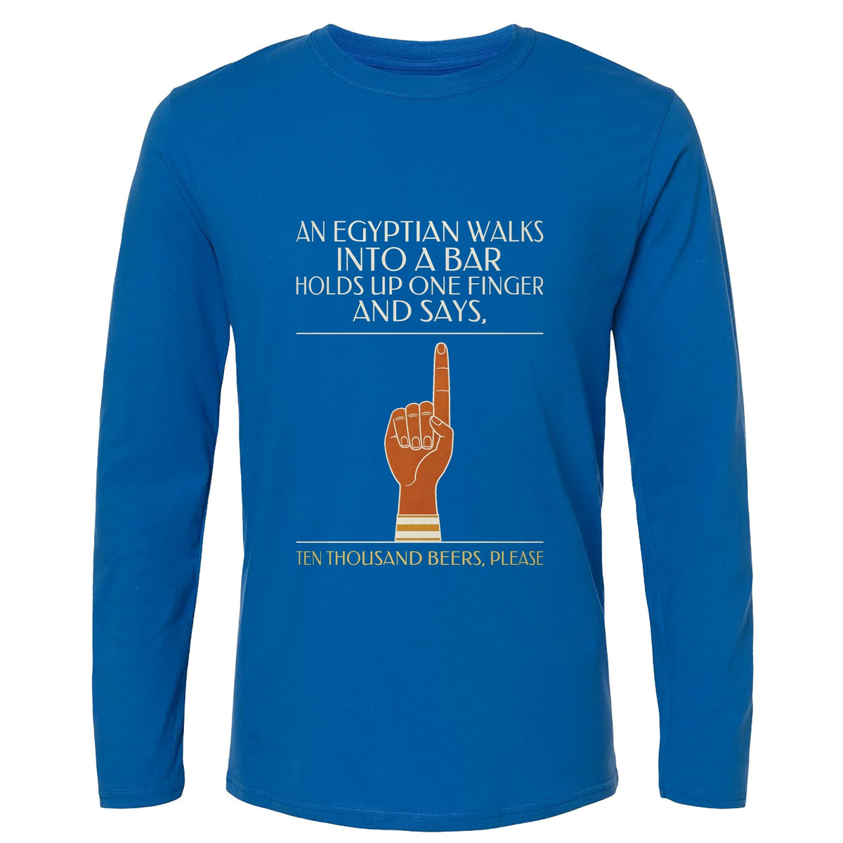 Egyptian Walks Into A Bar Long Sleeve T-Shirt product image 5