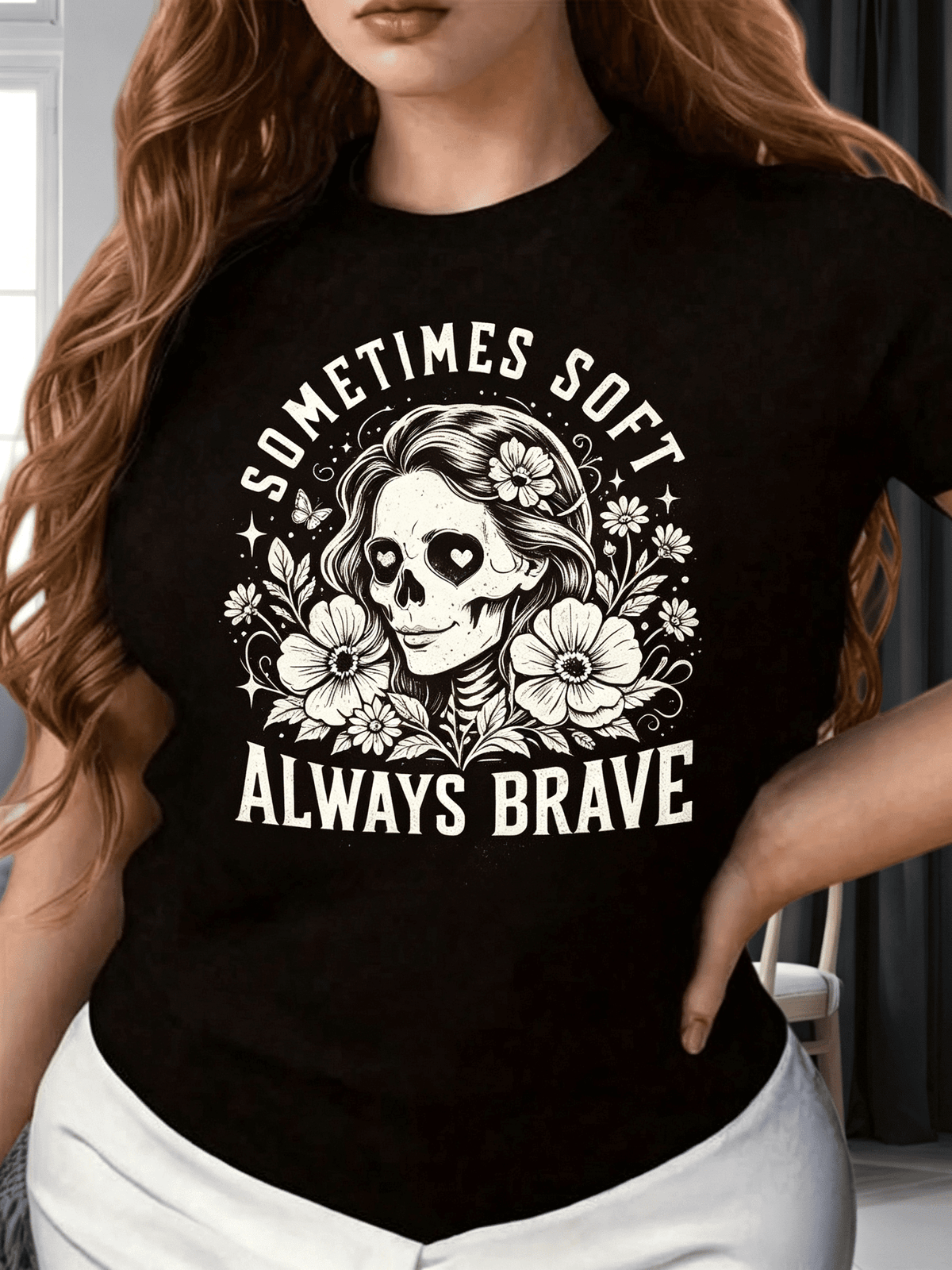 Sometimes Soft Always Brave Floral Skeleton Woman Graphic product image 1