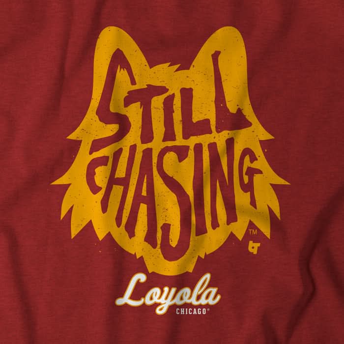 Loyola Chicago: Still Chasing product image 4
