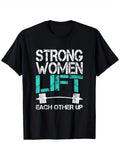 Strong Women Lift Each Other Up Empowerment Graphic Tee for product image 1