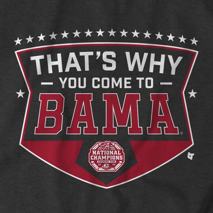 Alabama Football: That's Why You Come to Bama product image 4