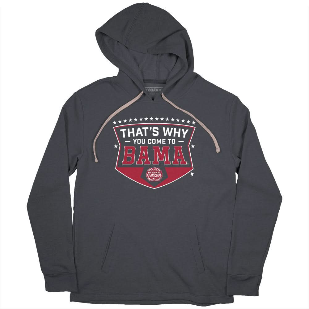 Alabama Football: That's Why You Come to Bama product image 2