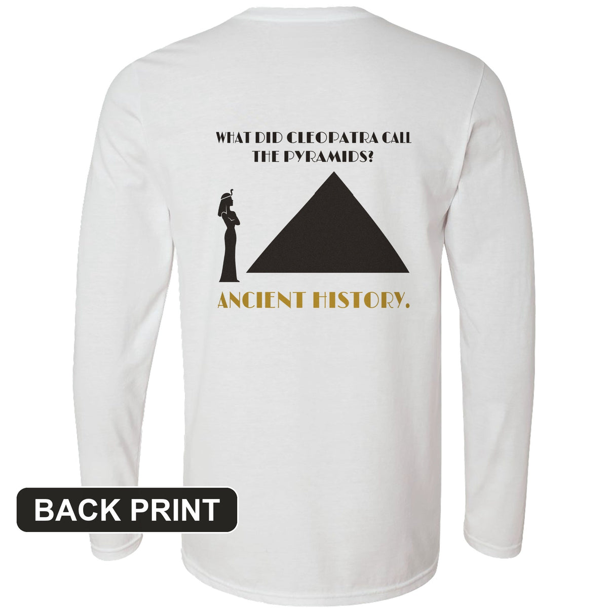 Cleopatra Ancient History Back Print Long Sleeve T-Shirt product image 7