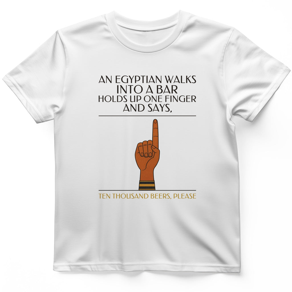 Egyptian Walks Into A Bar T-Shirt product image 9