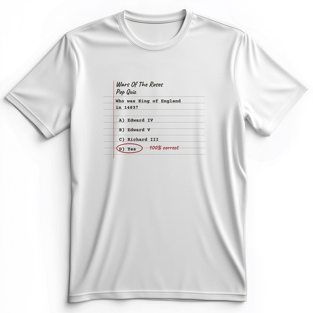 Wars Of The Roses Pop Quiz Premium Tee product image 1
