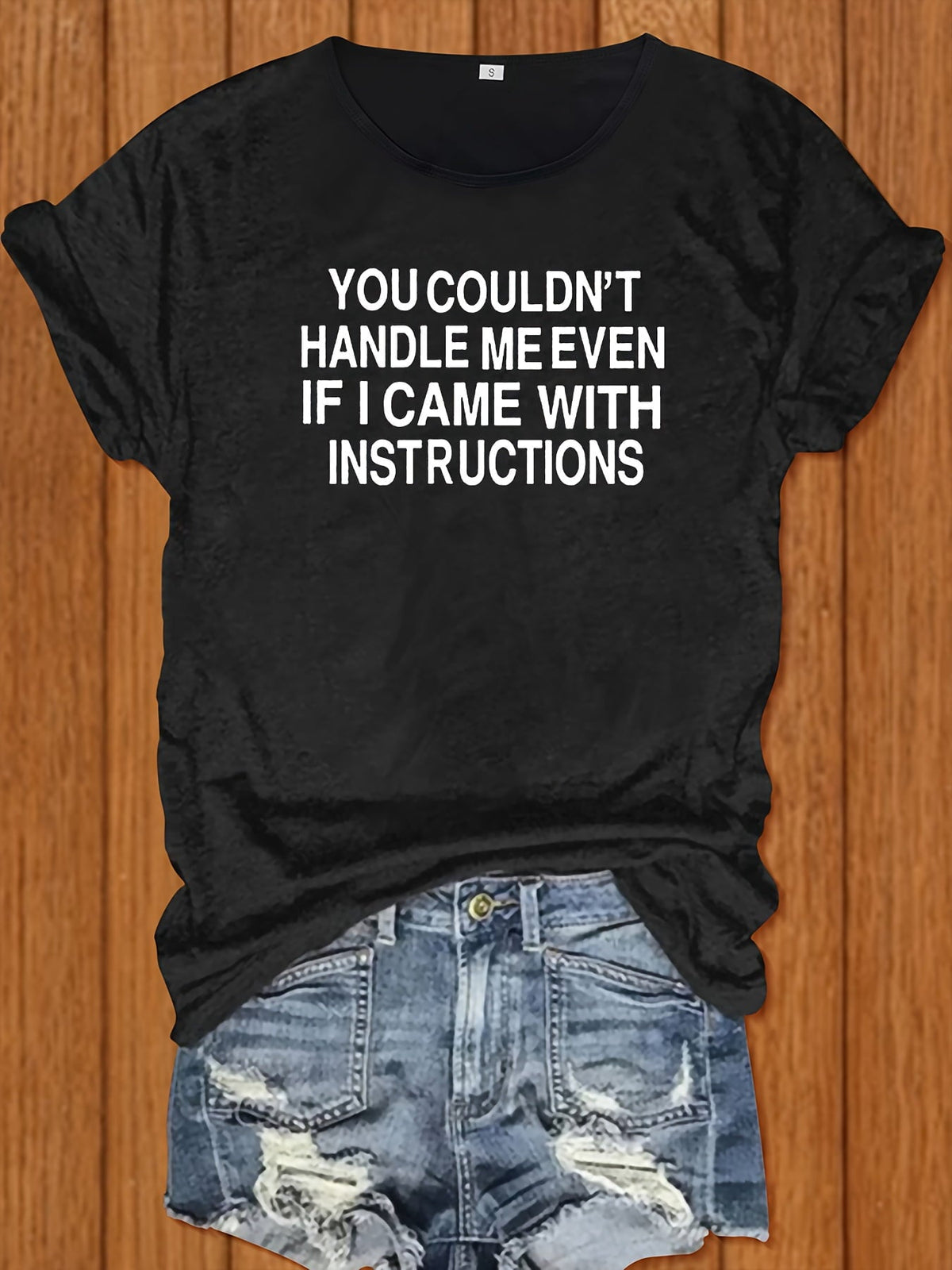 Women's Funny Sassy Quote T-Shirt / "You Couldn't Handle Me product image 1