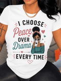 Women's I Choose Peace Over Drama Graphic T-Shirt product image 1