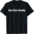She/Her Daddy” T-Shirt product image 1