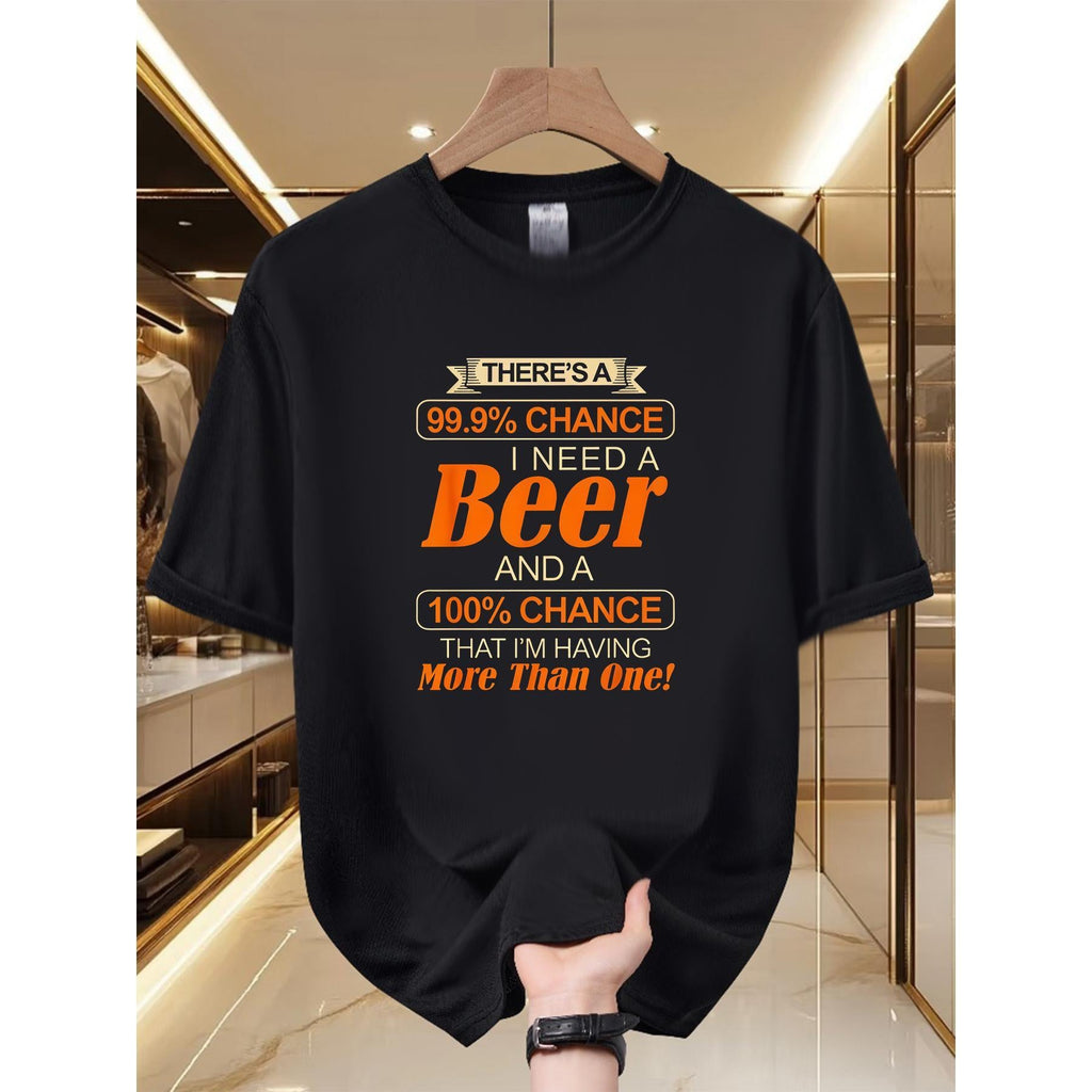 Men'S Funny Graphic T-Shirt - '99.9% Chance I Need a Beer' product image 10