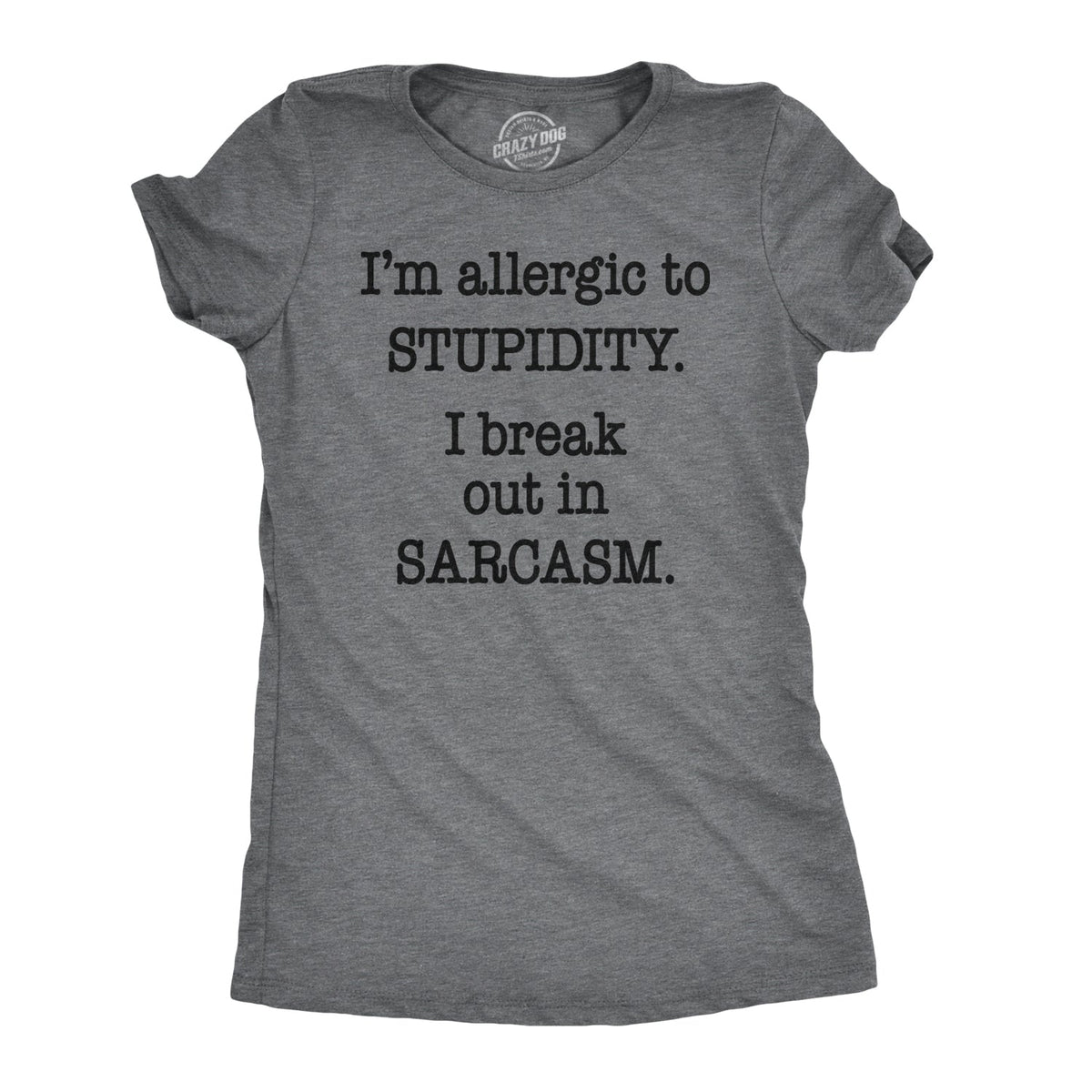 Allergic to Stupidity Women's T Shirt product image 1