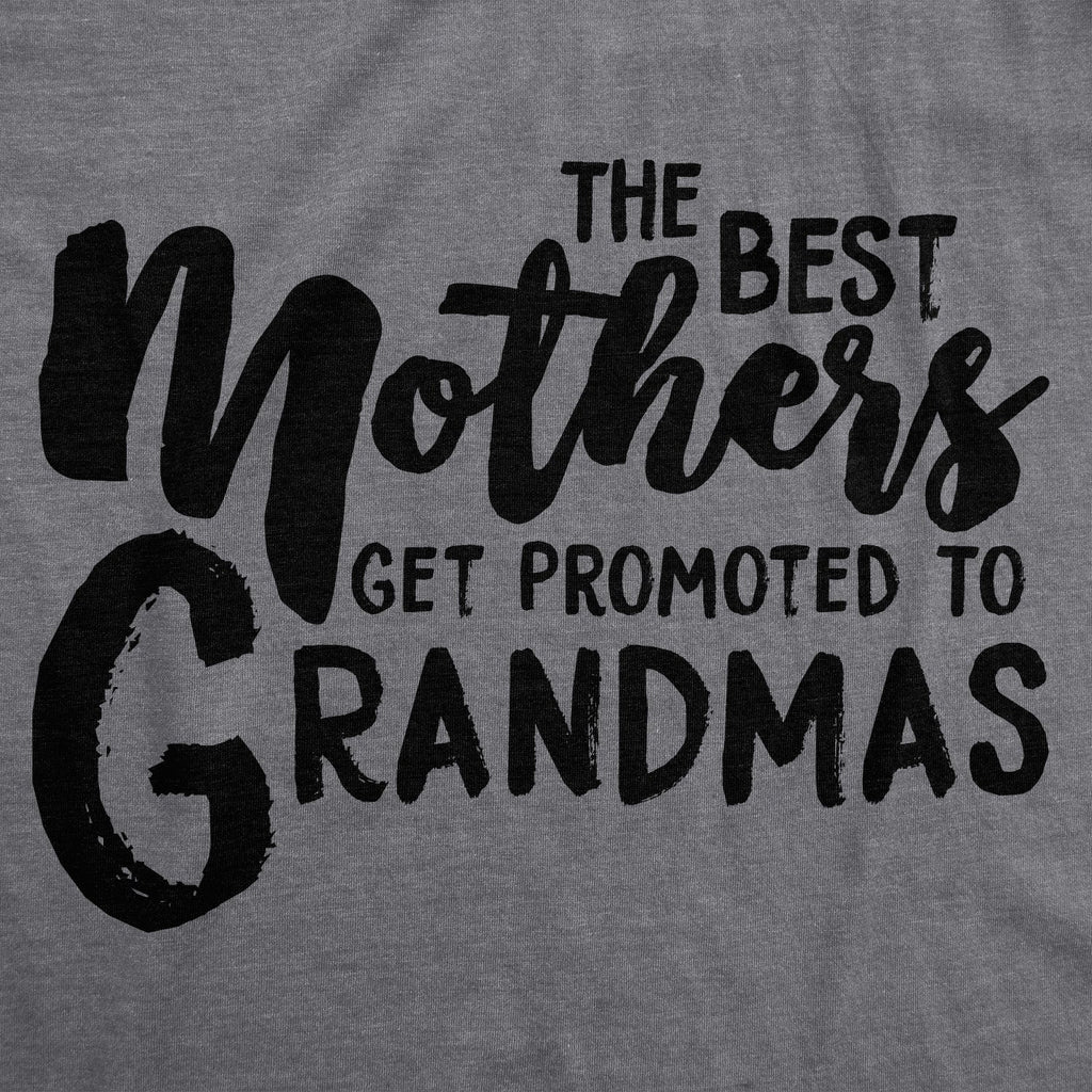 The Best Mothers Get Promoted To Grandmas Women's T Shirt product image 2