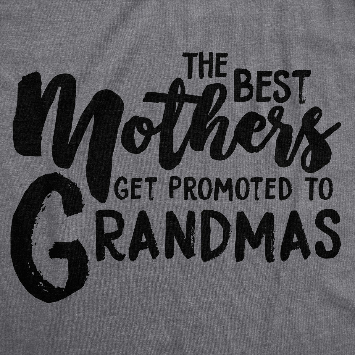 The Best Mothers Get Promoted To Grandmas Women's T Shirt product image 2