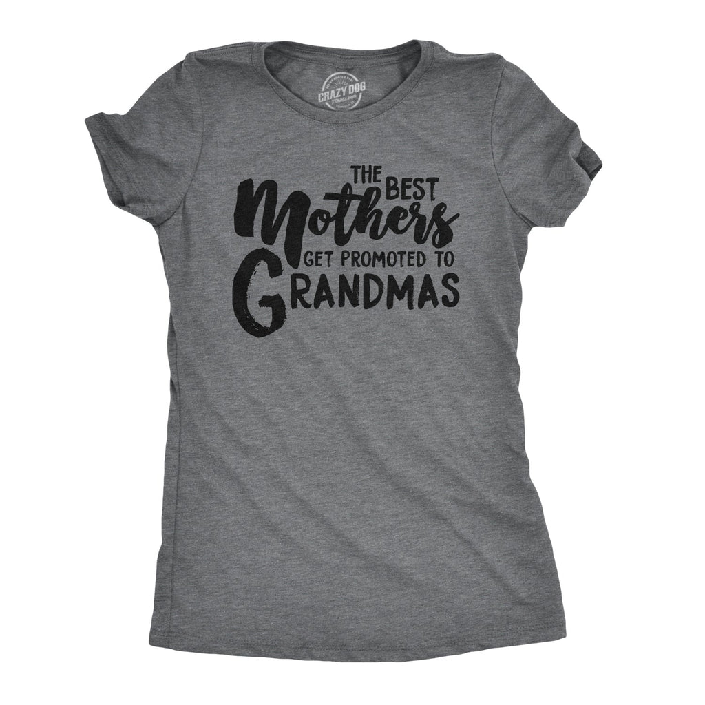 The Best Mothers Get Promoted To Grandmas Women's T Shirt product image 1