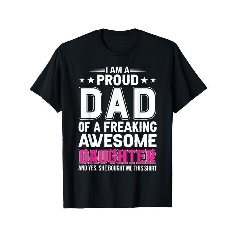 Short Sleeve Print I Am A Proud Dad Of A Freaking Amazing product image 1