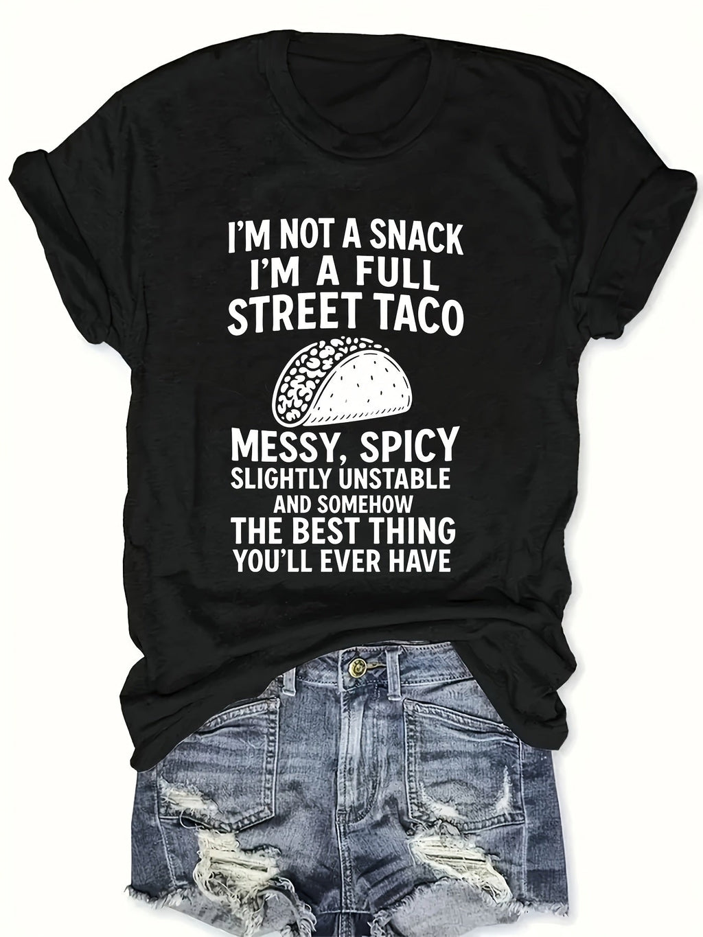 Funny Street Taco Food Quote Graphic T‑Shirt Unisex, Humor product image 1