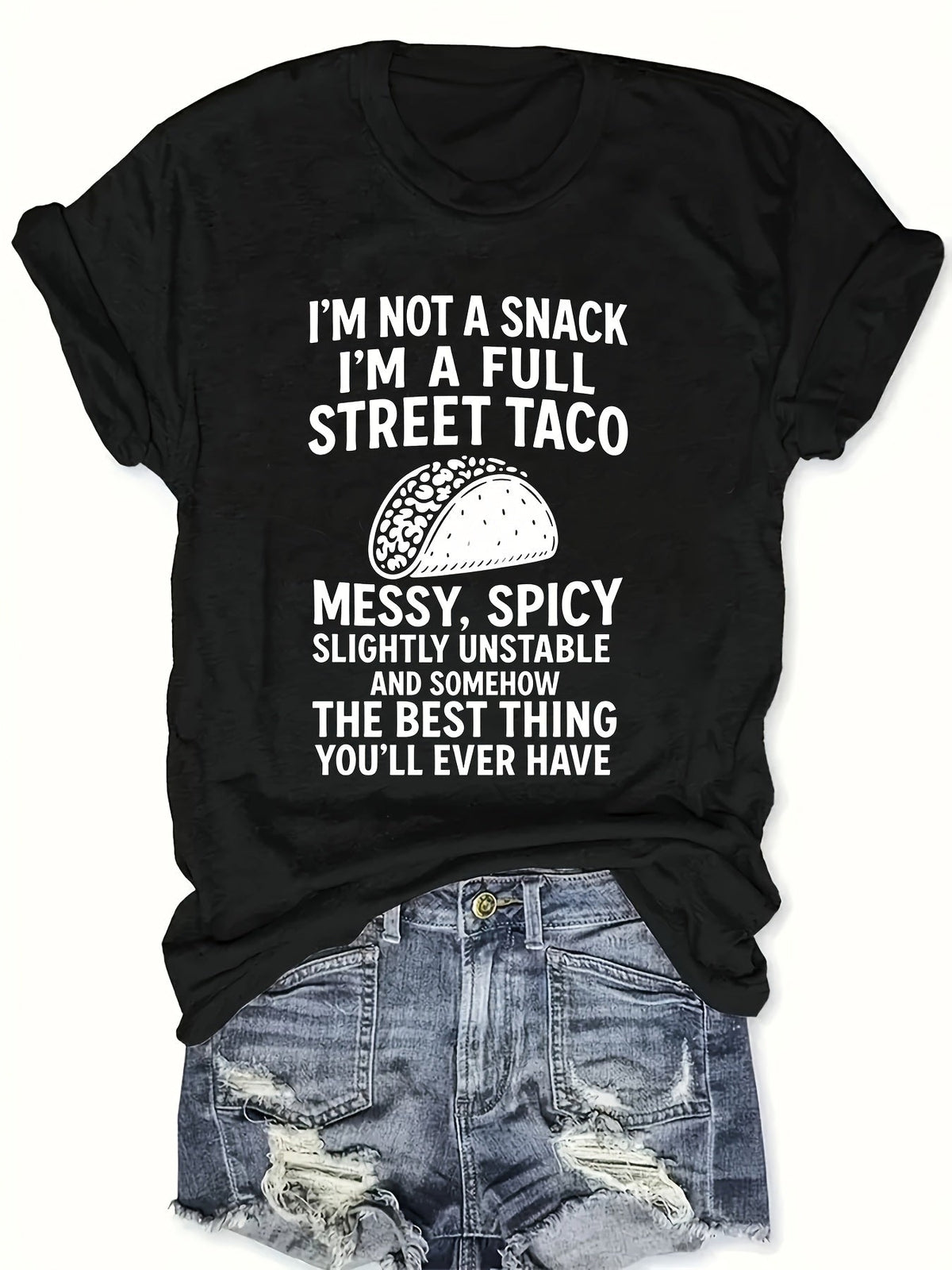 Funny Street Taco Food Quote Graphic T‑Shirt Unisex, Humor product image 1