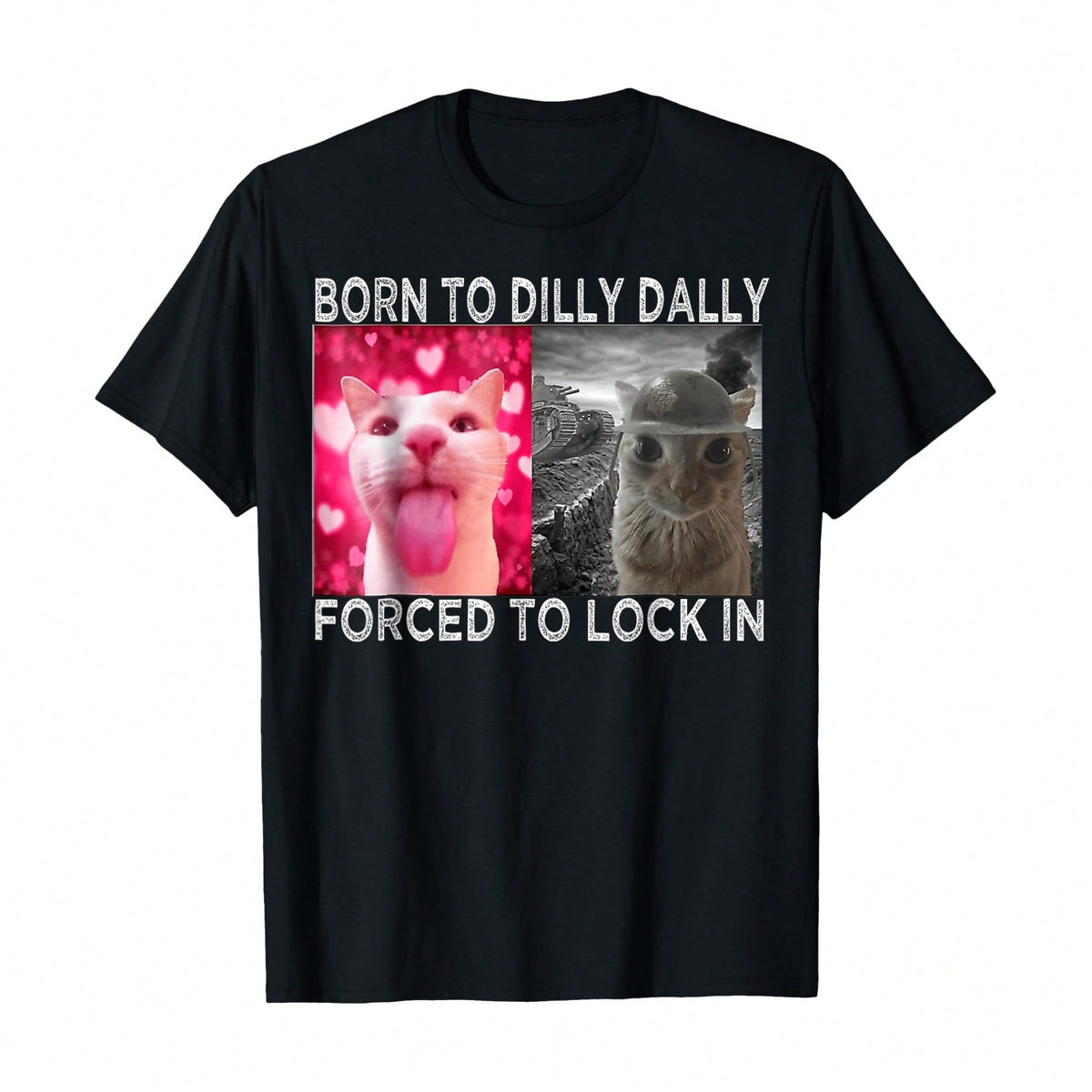 Born To Dilly Dally Forced To Lock In Cat Meme T-Shirt product image 10