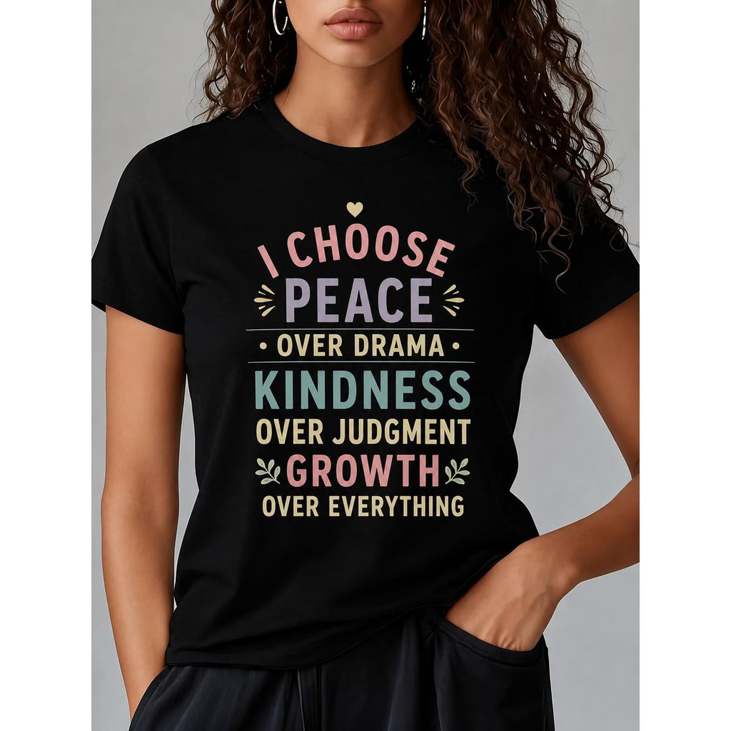 Women's Inspirational Graphic T-Shirt, Choose Peace Over product image 1