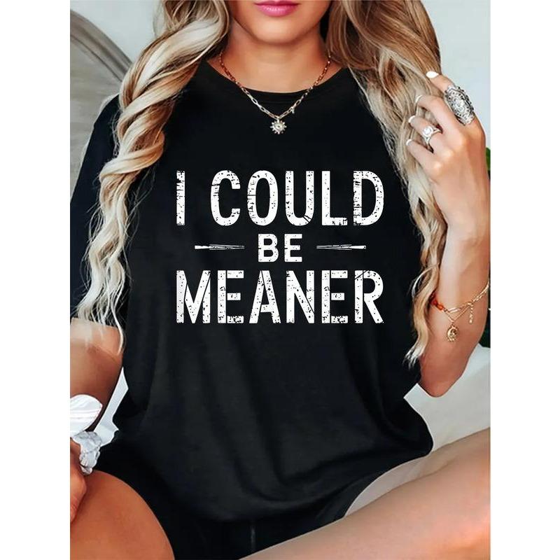 100% Cotton I Could Be Meaner Funny Saying Quote For Men product image 1