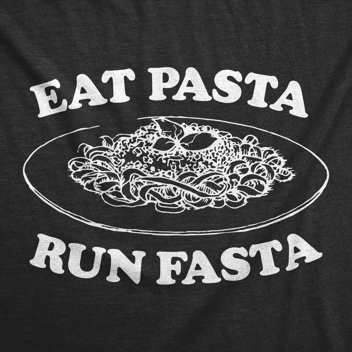Eat Pasta Run Fasta Men's T Shirt product image 2