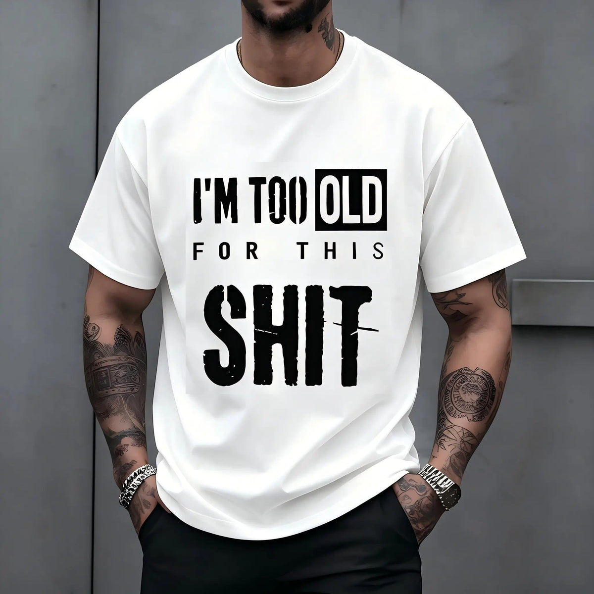 "I'm Too Old For This Shit" Funny Sarcastic T-Shirt Men & product image 8