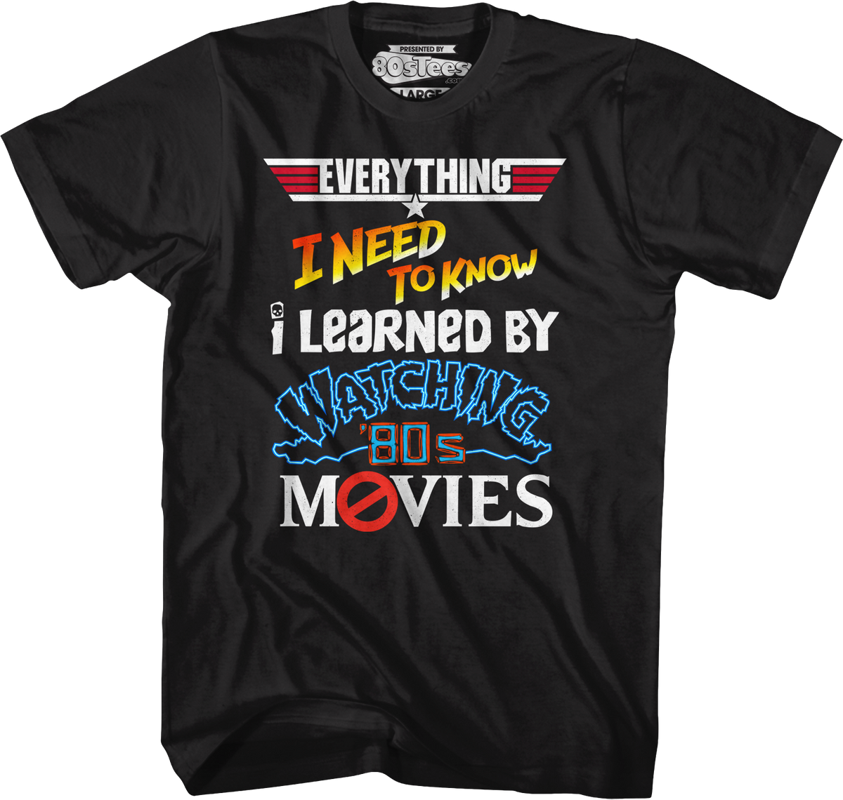 Everything I Need To Know 80s Movies T-Shirt product image 1