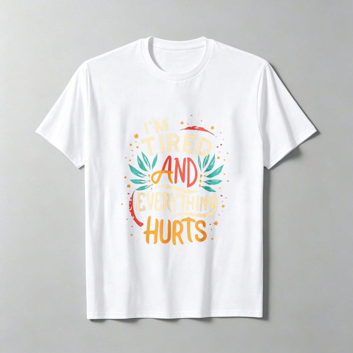 Women's Fun "I'm So Tired, My Whole Body Aches" Fitness product image 2