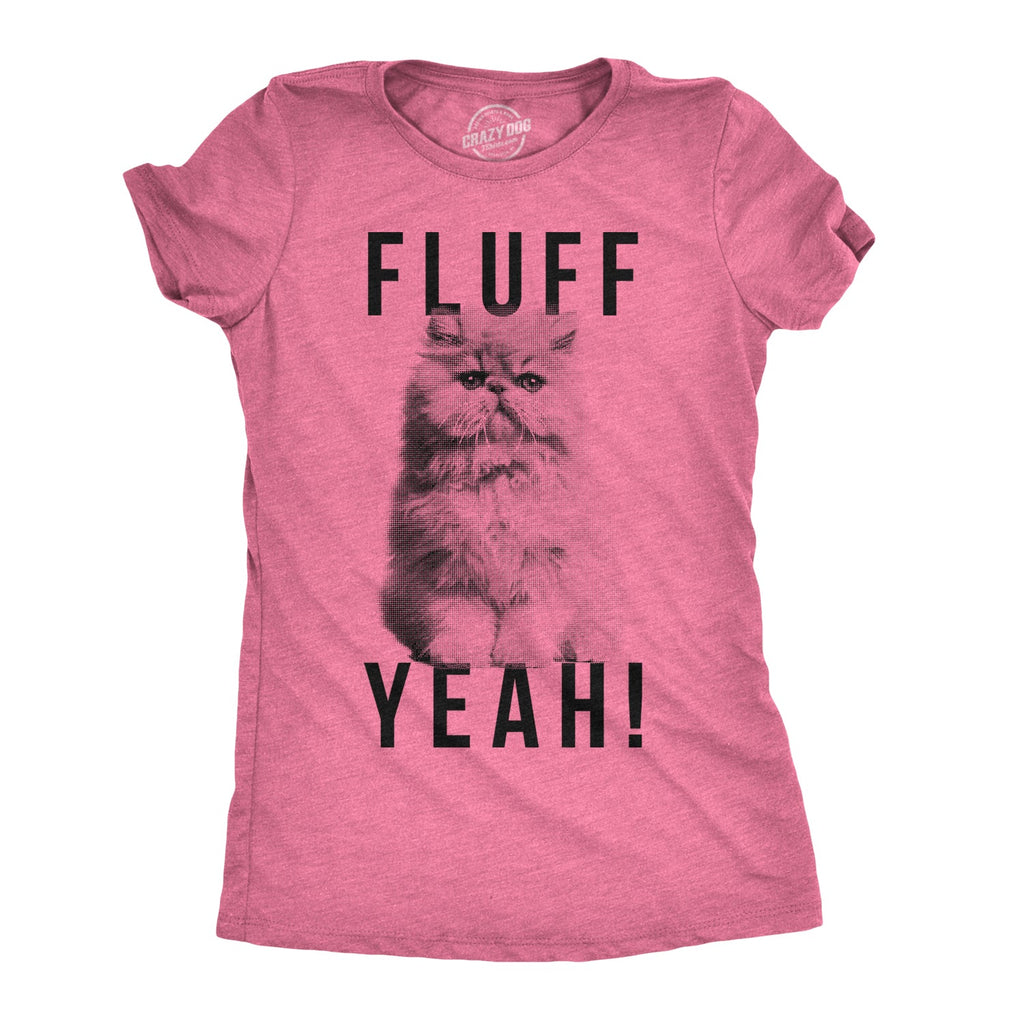 Fluff Yeah Women's T Shirt product image 1