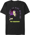 Gage I Want To Play With You Pet Sematary T-Shirt product image 1