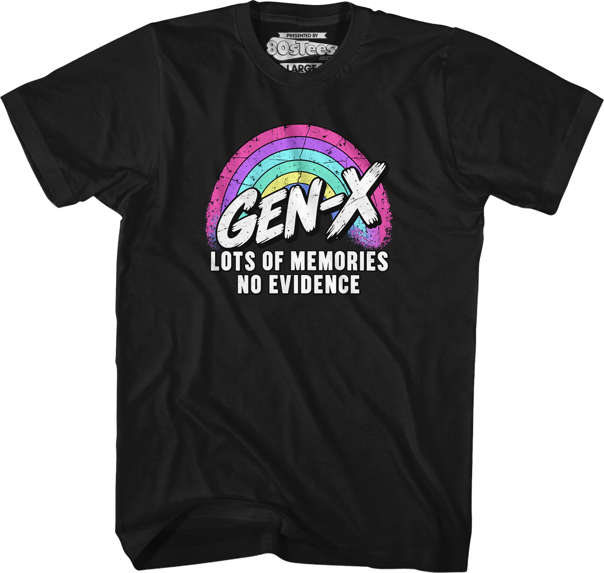Gen-X Lots Of Memories No Evidence T-Shirt product image 1