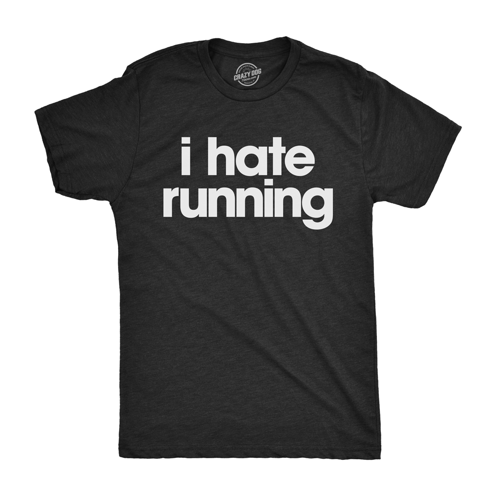 I Hate Running Men's T Shirt product image 1