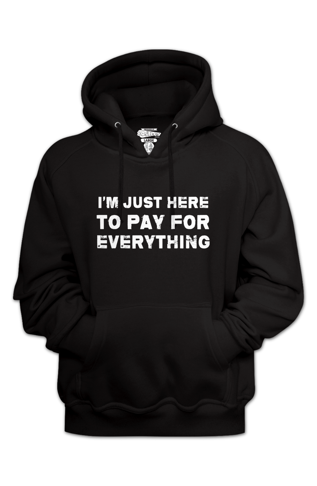 I'm Just Here To Pay For Everything Hoodie product image 2
