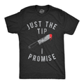 Just The Tip I Promise Men's T Shirt product image 1