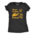 There Goes My Last Flying Fuck Women's T Shirt product image 1