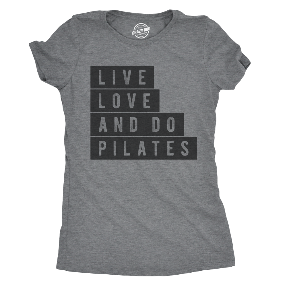 Live Love and Do Pilates Women's T Shirt product image 1