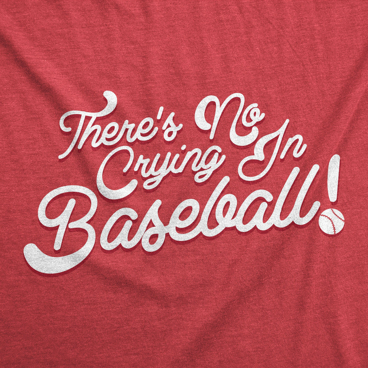 No Crying In Baseball Men's T Shirt product image 2