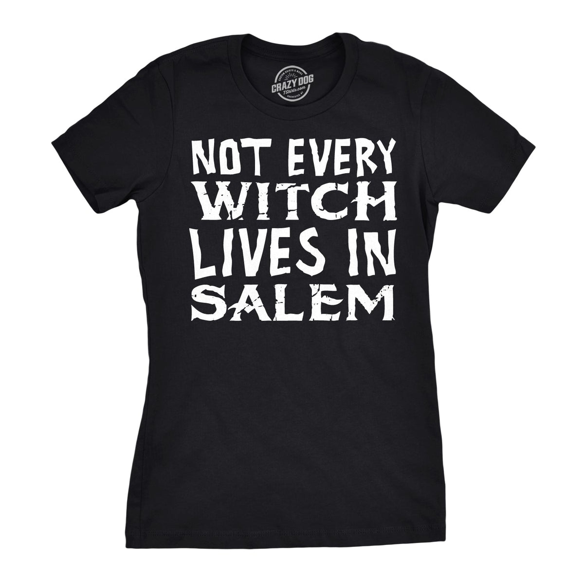 Not Every Witch Lives In Salem Women's T Shirt product image 1
