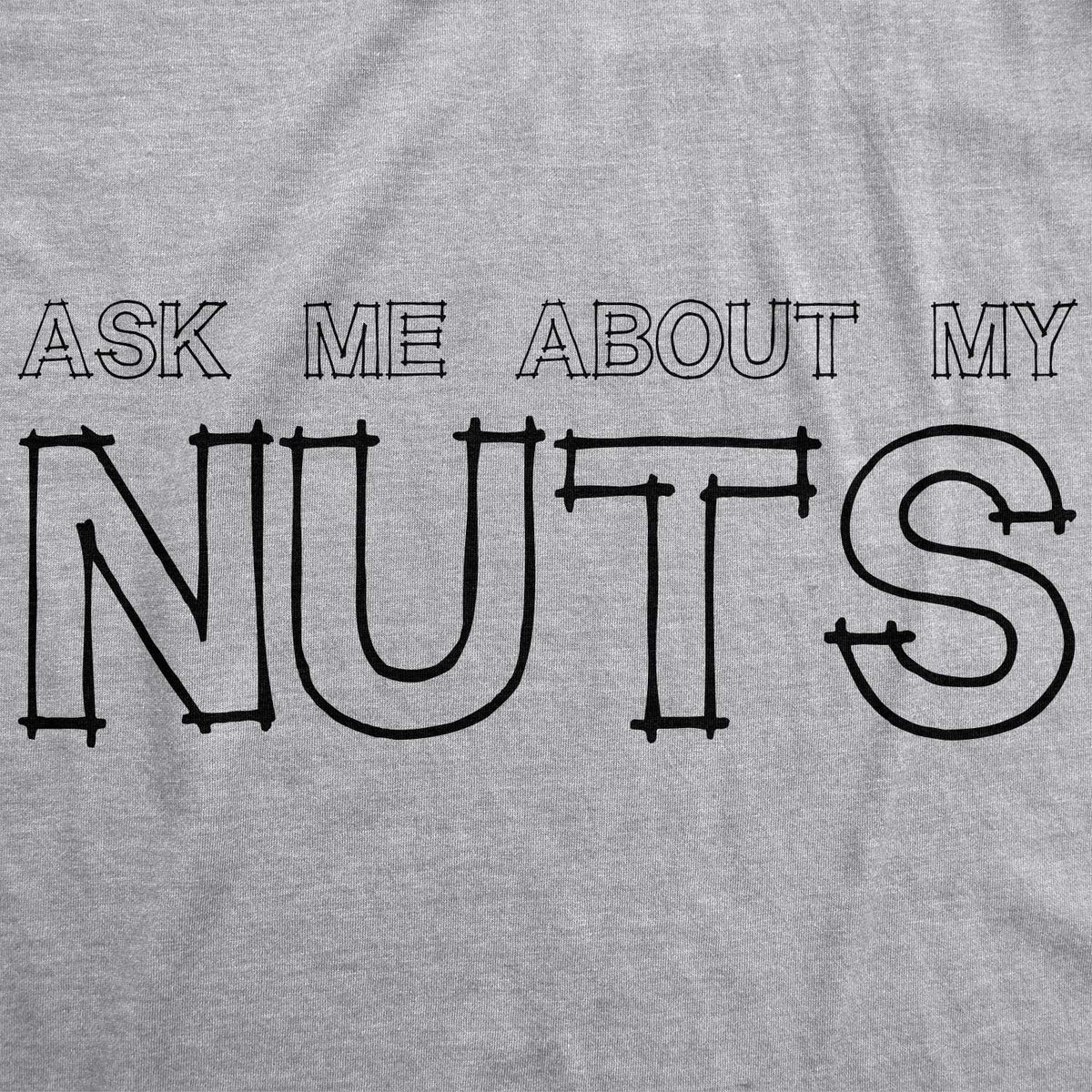Ask Me About My Nuts Flip Men's T Shirt product image 5