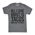 All I Care About Is Tacos and Like 3 People Men's T Shirt product image 1