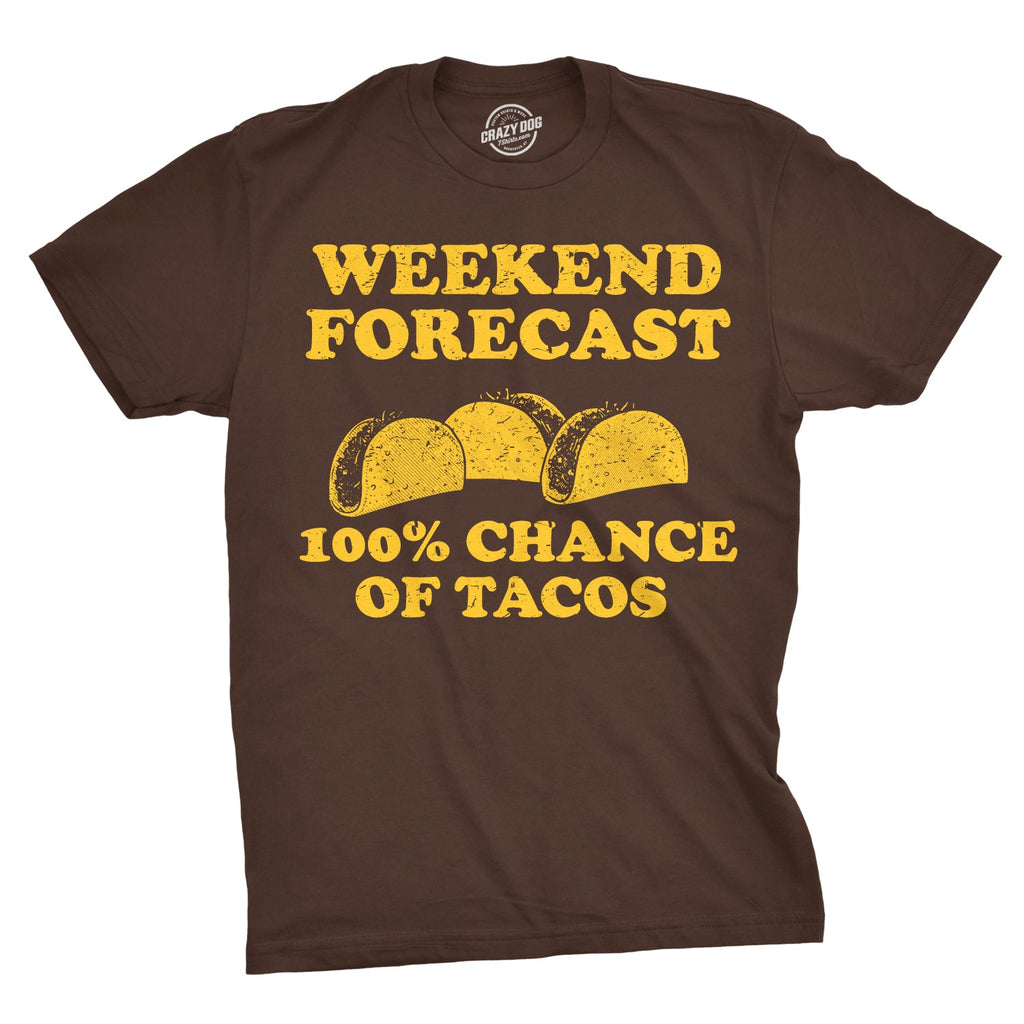Weekend Forecast 100% Chance of Tacos Men's T Shirt product image 1