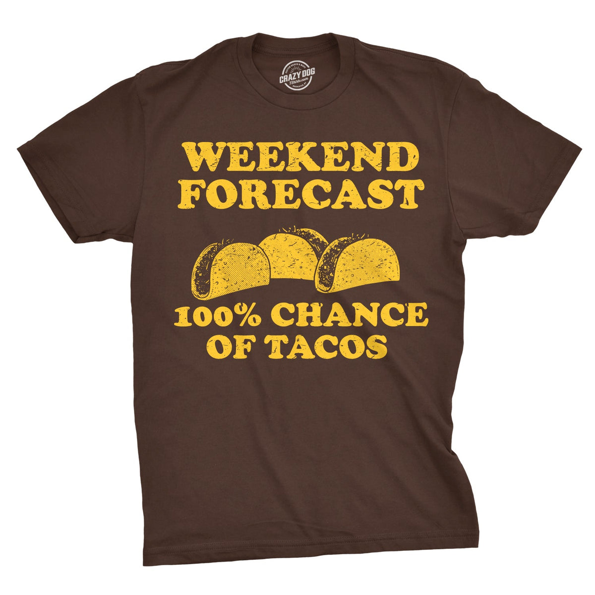 Weekend Forecast 100% Chance of Tacos Men's T Shirt product image 1